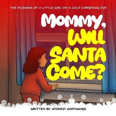 Mummy Will Santa Come? - Ayodeji Anifowose - cover