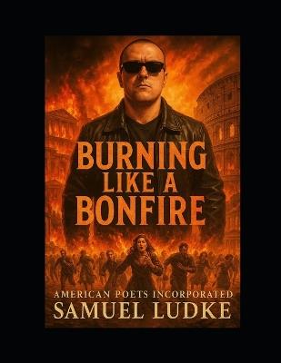 Burning Like A Bonfire - Samuel Ludke - cover
