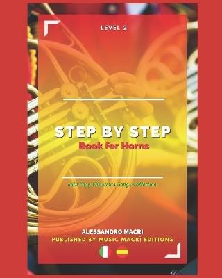 STEP by STEP Book for Horns Level 2: Italian/Spanish - Alessandro Macrì - cover