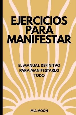 Ejercicios para manifesar - Mia Moon - cover
