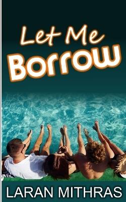 Let Me Borrow - Laran Mithras - cover