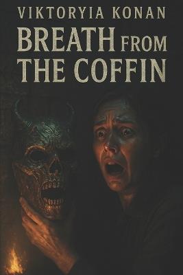 Breath from the Coffin - Dionis Kuliev,Viktoryia Konan - cover