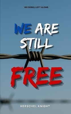 We Are Still Free - Herschel Knight - cover