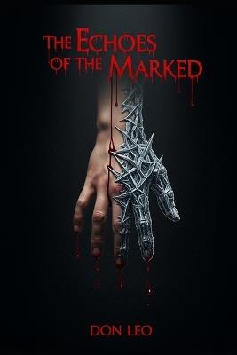 The Echoes of the Marked - Don Leo - cover
