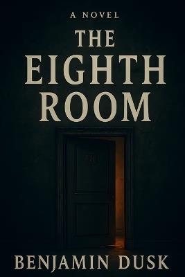The Eighth Room - Benjamin Dusk - cover