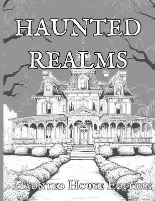 Haunted Realms: Haunted House Edition - Curtis Smith - cover