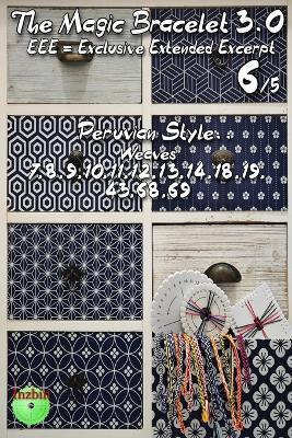 The Magic Bracelet 3.0 - Exclusive Extended Excerpt 6: Peruvian Style (Weaves 7,8,9,10,11,12,13,14,18,19,43,68,69) - Roberto Badiali (Inzbin) - cover