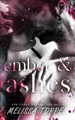 Ember & Ashes - Melissa Toppen - cover