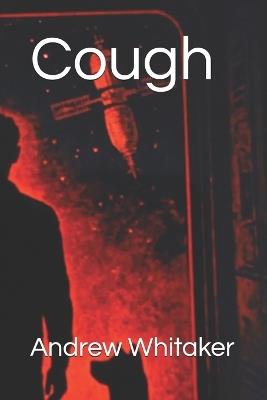 Cough - Andrew Whitaker - cover