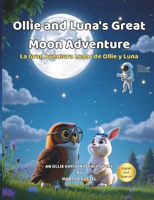Ollie and Luna's Great Moon Adventure - Martha Russel - cover