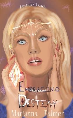 Embracing Destiny - Marianna Palmer - cover