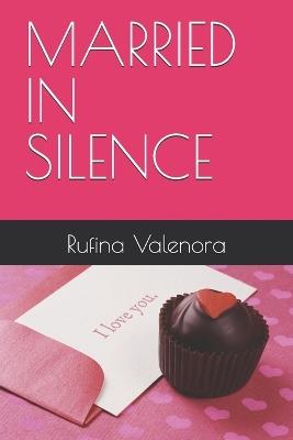 Married in silence - Rufina Valenora - cover