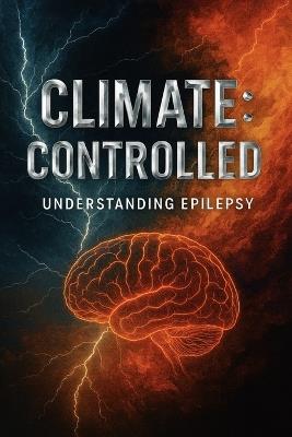 Climate: Controlled: Understanding Epilepsy - Jackie Valentine - cover