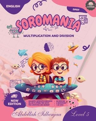 SOROMANIA Math Magic: Japanese Abacus for Western Kids (Ages 5 -12) - Book 5 of 5 - Black & White Edition: Boost Confidence & Speed with Physiognomy-Friendly Drills - Includes unlimited interactive Practice Resources! - Abdellah Idbenjaa - cover