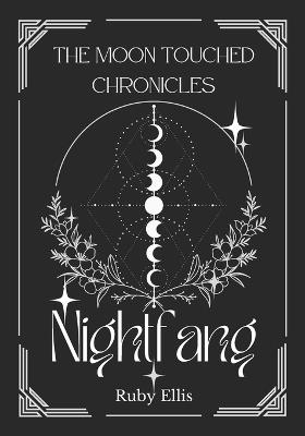 Nightfang: The Moon Touched Chronicles - Ruby Ellis - cover