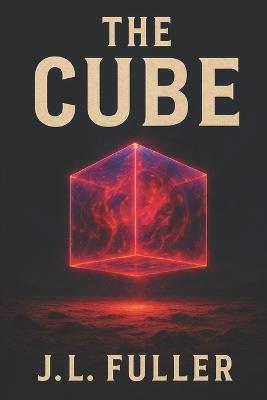 The Cube - J L Fuller - cover