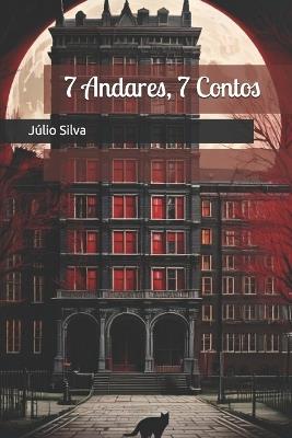 7 Andares, 7 Contos - Júlio Silva - cover
