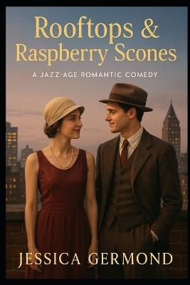 Rooftops & Raspberry Scones - Jessica Germond - cover