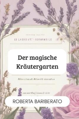 Der magische Kräutergarten - Roberta Barbierato - cover