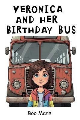 Veronica And Her Birthday Bus - Boo Mann - cover