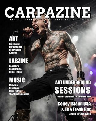 Carpazine Magazine Issue Number 45: underground. Graffiti. Punk Art Magazine - Carpazine Magazine - cover