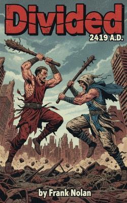 Divided 2419 A.D. - Frank Nolan - cover