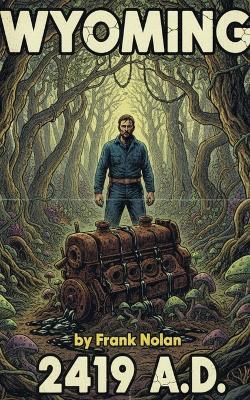 Wyoming 2419 A.D. - Frank Nolan - cover