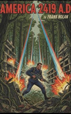 America 2419 A.D. - Frank Nolan - cover