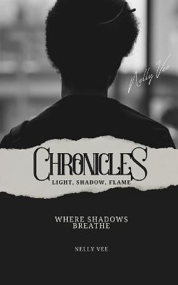 Chronicles: Where Shadows Breathe - Nelly Vee - cover