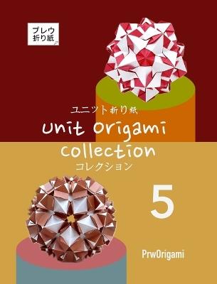 Unit Origami Collection 5 - Prw Origami - cover