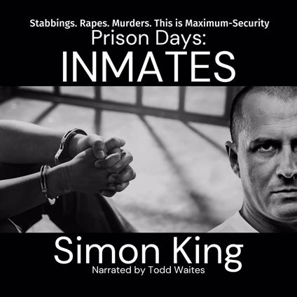 Prison Days: Inmates