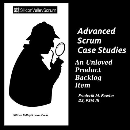 Advanced Scrum Case Studies Vol 5
