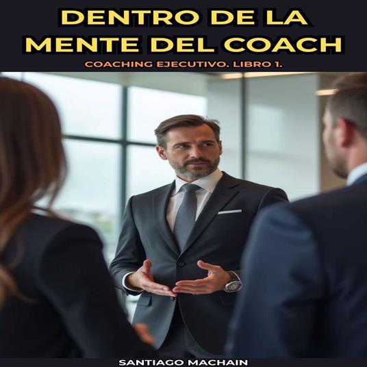 Dentro de la mente del Coach