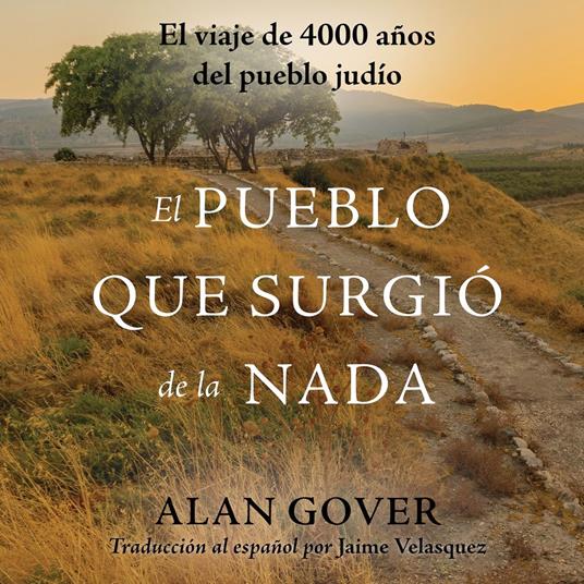 El Pueblo Que Surgió de la Nada