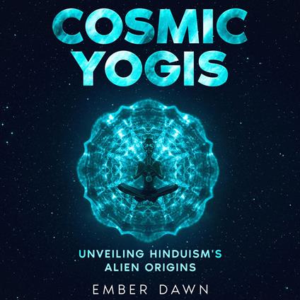 Cosmic Yogis