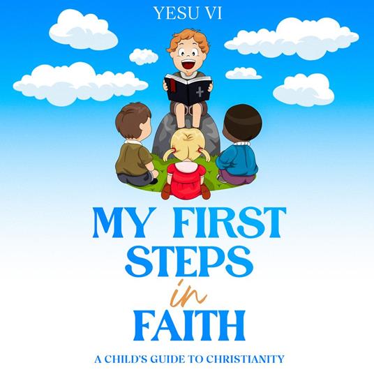 My First Steps in Faith