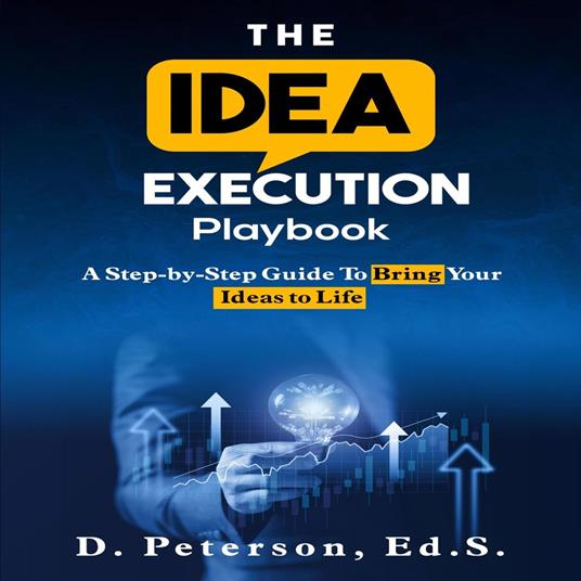 The Idea Execution Playbook