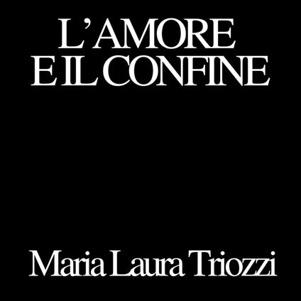 L'amore e il confine