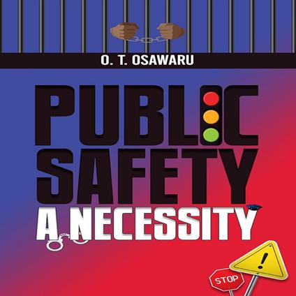 Public Safety: A Necessity