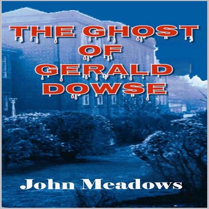 The Ghost of Gerald Dowse