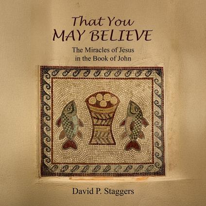 That You May Believe