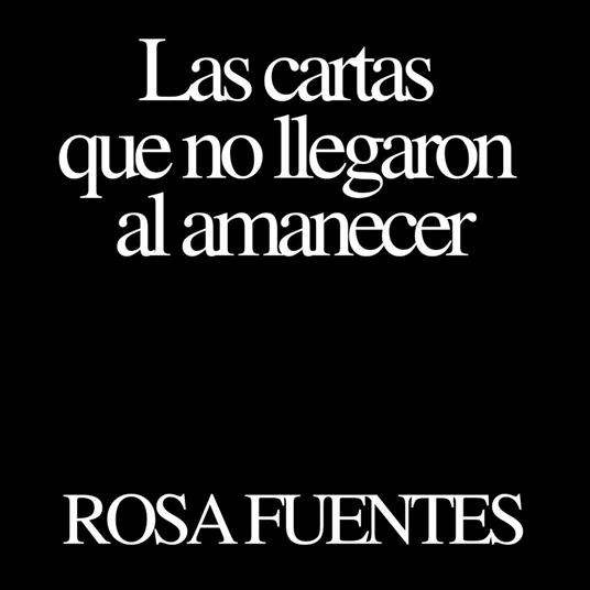 Las cartas que no llegaron al amanecer