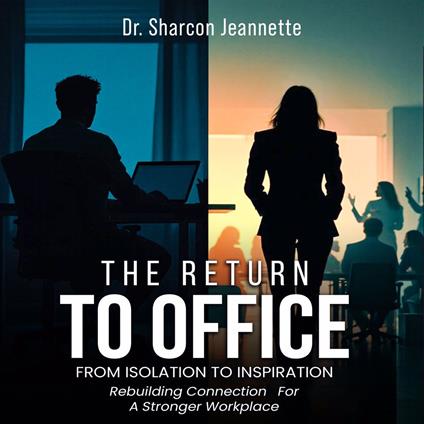 The Return To Office