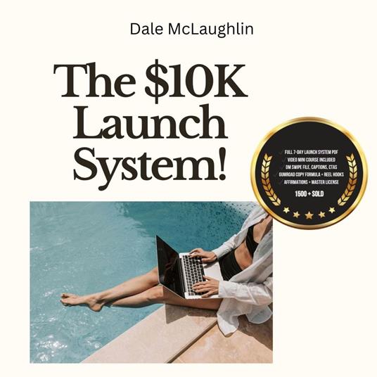 The $10K Launch System