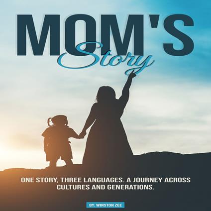 Mom's Story