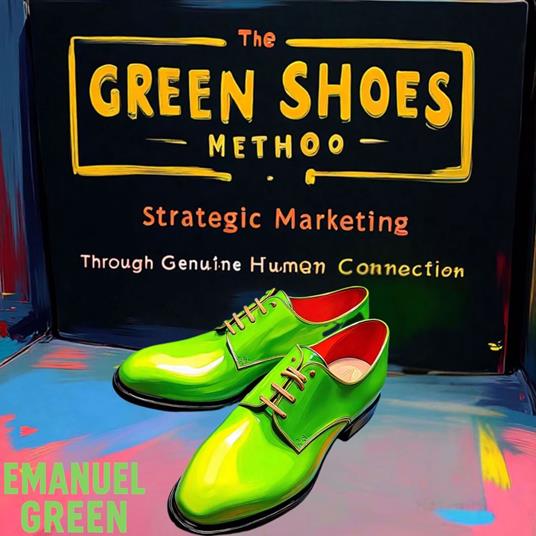 The Green Shoes Method