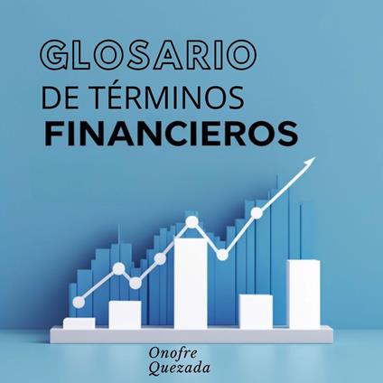 Glosario de Términos Financieros