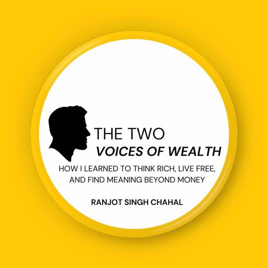 The Two Voices of Wealth