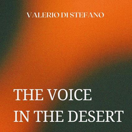 The Voice in the Desert