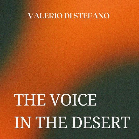 The Voice in the Desert